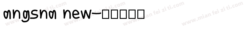 angsna new字体转换